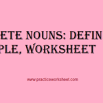 Concrete Nouns: Definition, Example, Worksheet