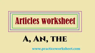 Articles Rules And Articles Worksheet With Pdf Practice Worksheet
