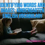 Identifying Word and Images Kindergarten English Vocabulary
